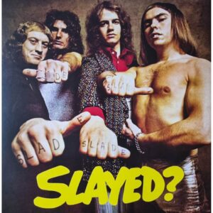Slade — Slayed? (1972)