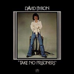David Byron – Take No Prisoners (1975)