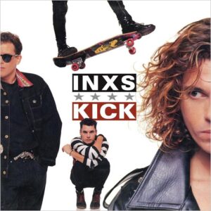 INXS – Kick (1987) 1 pres.