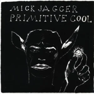 Mick Jagger – Primitive Cool (1987)