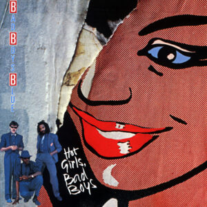 Bad Boys Blue – Hot Girls, Bad Boys (1985)