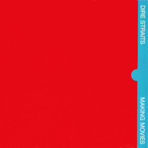 Dire Straits – Making Movies (1980)