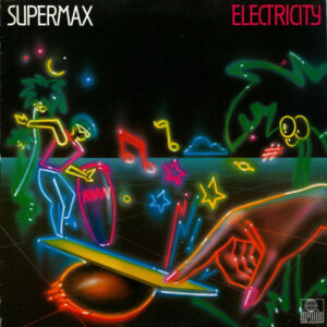 Supermax — Electricity 12″(1983)