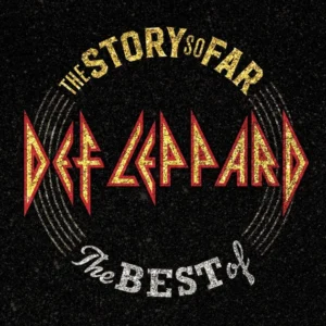 Def Leppard — The Story So Far: The Best Of (2018)