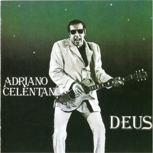 Adriano Celentano — Deus (1981)