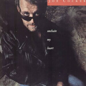 Joe Cocker — Unchain My Heart (1987)